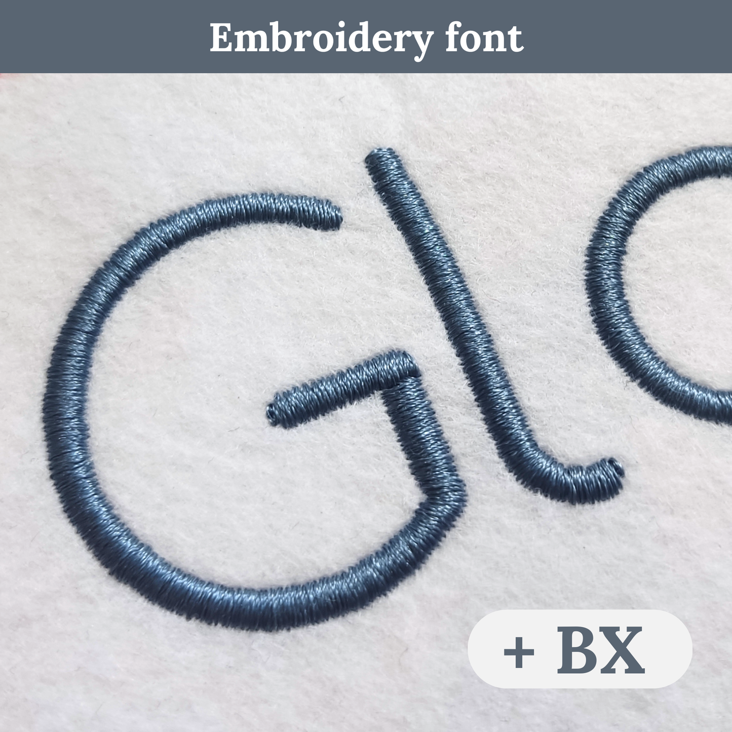 Close-up of embroidered lettering on a light fabric background, showing a dark blue-gray stitched font with text reading 'Embroidery font' at the top and a badge reading '+ BX' at the bottom right.
