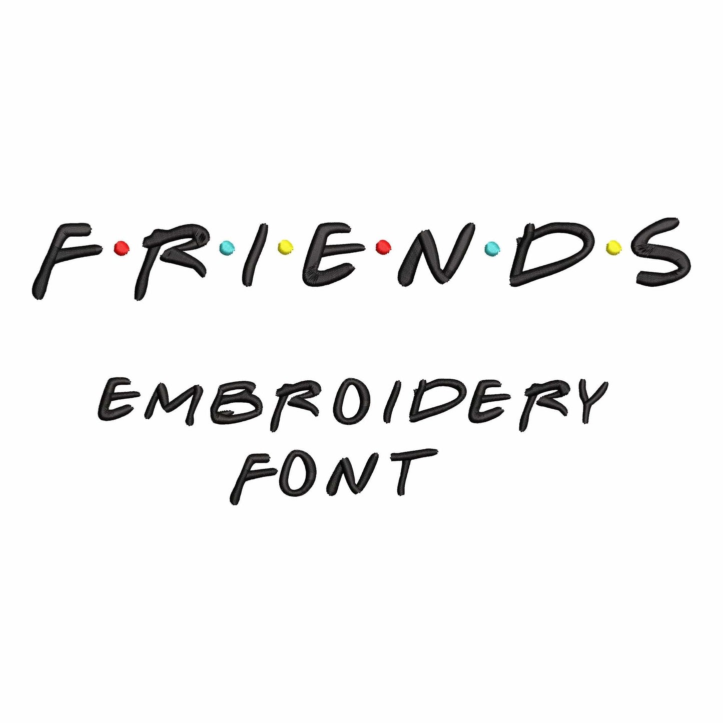 Friends - Embroidery font