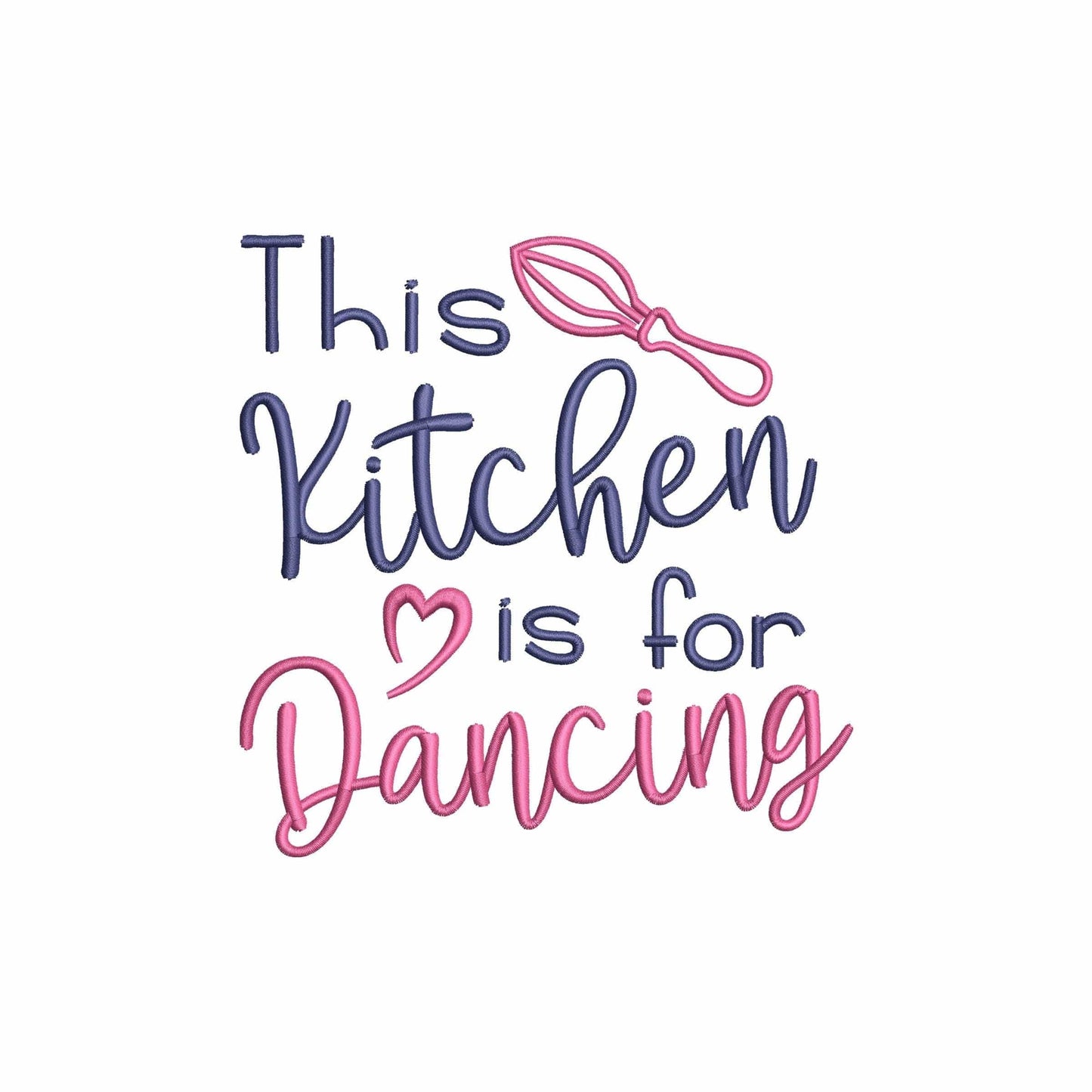 Kitchen is for dancing - Embroidery design