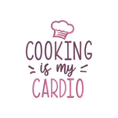 Cooking is cardio - Embroidery design
